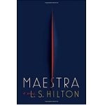 Maestra by L.S. Hilton