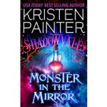 Monster in the Mirror by Kristen Painter