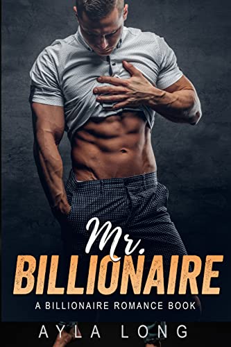 Mr. Billionaire by Ayla Long
