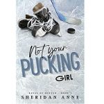Not Your Pucking Girl by Sheridan Anne