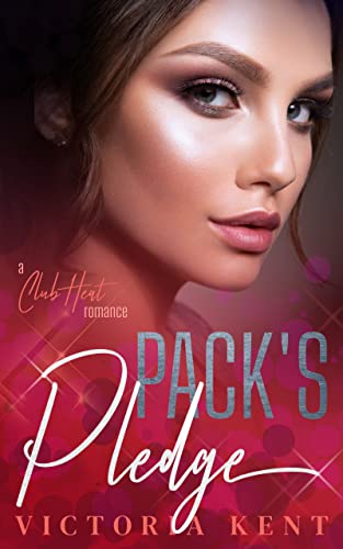 Pack's Pledge by Victoria Kent 