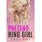 Pretend Ring Girl by Cassi Hart