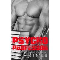 Psycho Professor by Lena Little