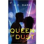 Queen of Dust by H.E. Dare