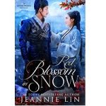 Red Blossom in Snow by Jeannie Lin