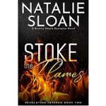 Stoke the Flames by Natalie Sloan