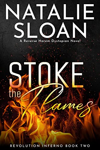 Stoke the Flames by Natalie Sloan