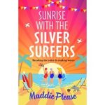 Sunrise With The Silver Surfers by Maddie Please