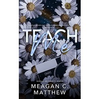 Teach Me by Meagan C. Matthew