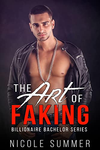 The Art of Faking by Nicole Summer 