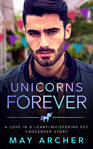 Unicorns Forever by May Archer
