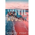 Until August by Emery Rose