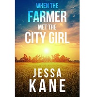 When the Farmer Met the City Girl by Jessa Kane