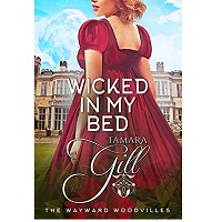 Wicked In My Bed by Tamara Gill