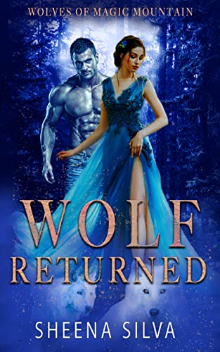 Wolf Returned by Sheena Silva