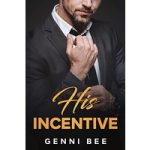 His Incentive by Genni Bee