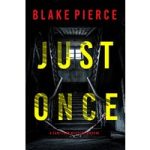 Just Once by Blake Pierce