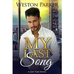 My Last Song by Weston Parker