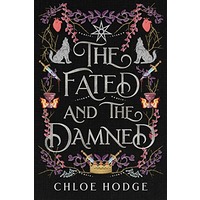 The Fated and the Damned by Chloe Hodge 