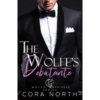 The Wolfe's Debutante by Cora North