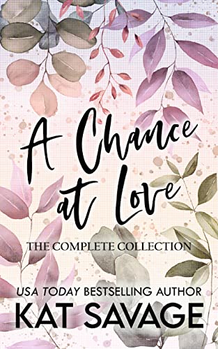 A Chance at Love by Kat Savage