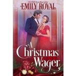 A Christmas Wager Scholars of Seduction by Emily Royal
