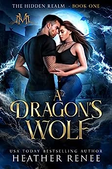 A Dragon’s Wolf by Heather Renee
