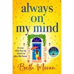 Always On My Mind by Beth Moran