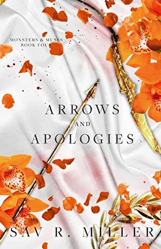 Arrows and Apologies by Sav R. Miller 