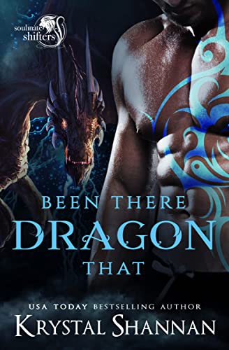 Been There Dragon That by Krystal Shannan