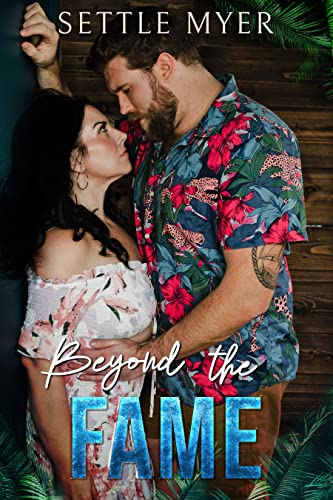 Beyond the Fame by Settle Myer