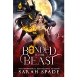 Bonded to the Beast by Sarah Spade