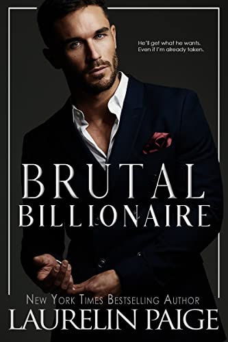 Brutal Billionaire by Laurelin Paige