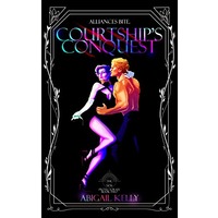 Courtship’s Conquest by Abigail Kelly