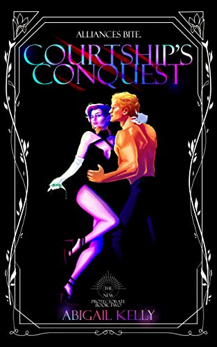 Courtship’s Conquest by Abigail Kelly