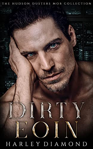 Dirty Eoin by Harley Diamond