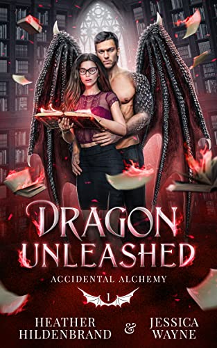 Dragon Unleashed by Heather Hildenbrand