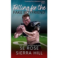 Falling for the Fake Boyfriend by S.E. Rose