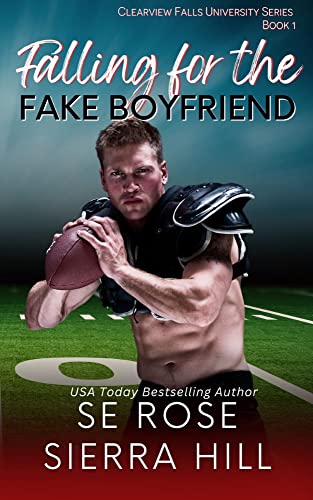 Falling for the Fake Boyfriend by S.E. Rose