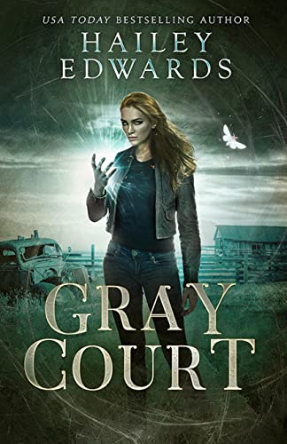 Gray Court by Hailey Edwards