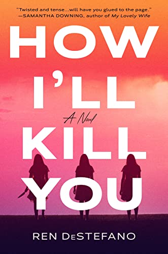 How I’ll Kill You by Ren DeStefano