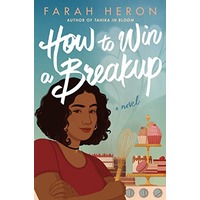 How to Win a Breakup by Farah Heron