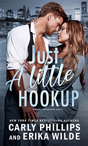 Just a Little Hookup by Carly Phillips