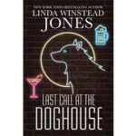 Last Call at the Doghouse by Linda Winstead Jones