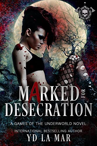 Marked for Desecration by YD La Mar