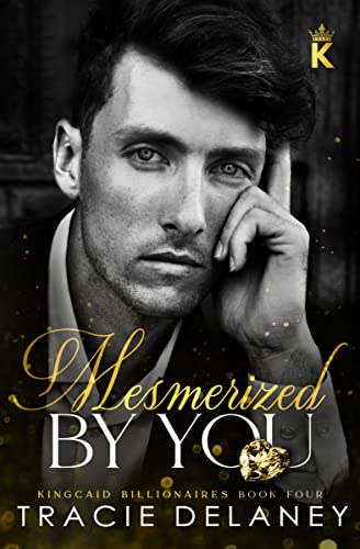 Mesmerized By You by Tracie Delaney