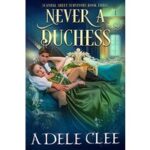Never a Duchess by Adele Clee