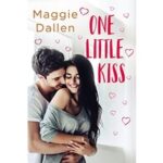 One Little Kiss by Maggie Dallen