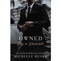 Owned By A Sinner by Michelle Heard
