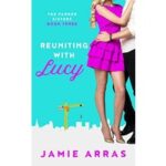 Reuniting with Lucy by Jamie Arras